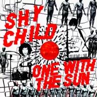 Shy Child : One With The Sun